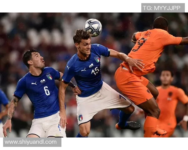 欧足联赛事精彩对决意大利与荷兰的巅峰对抗之战